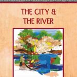 Cover of The City and The River by Arun Joshi