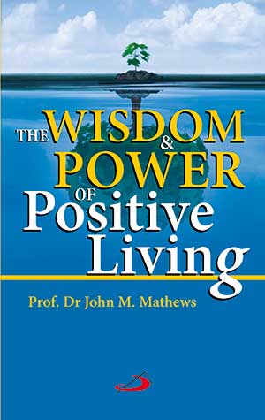 Cover of The Wisdom and the Power of Positive Living