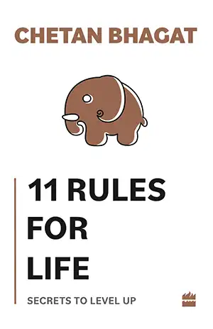 Cover of the book 11 Rules For Life by Chetan Bhagat