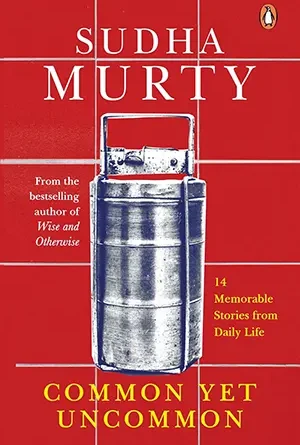 Cover of the book Common Yet Uncommon by Sudha Murty