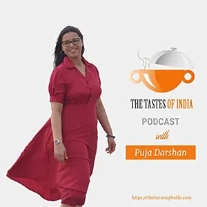 Cover of the podcast The Tastes Of India with Puja Darshan