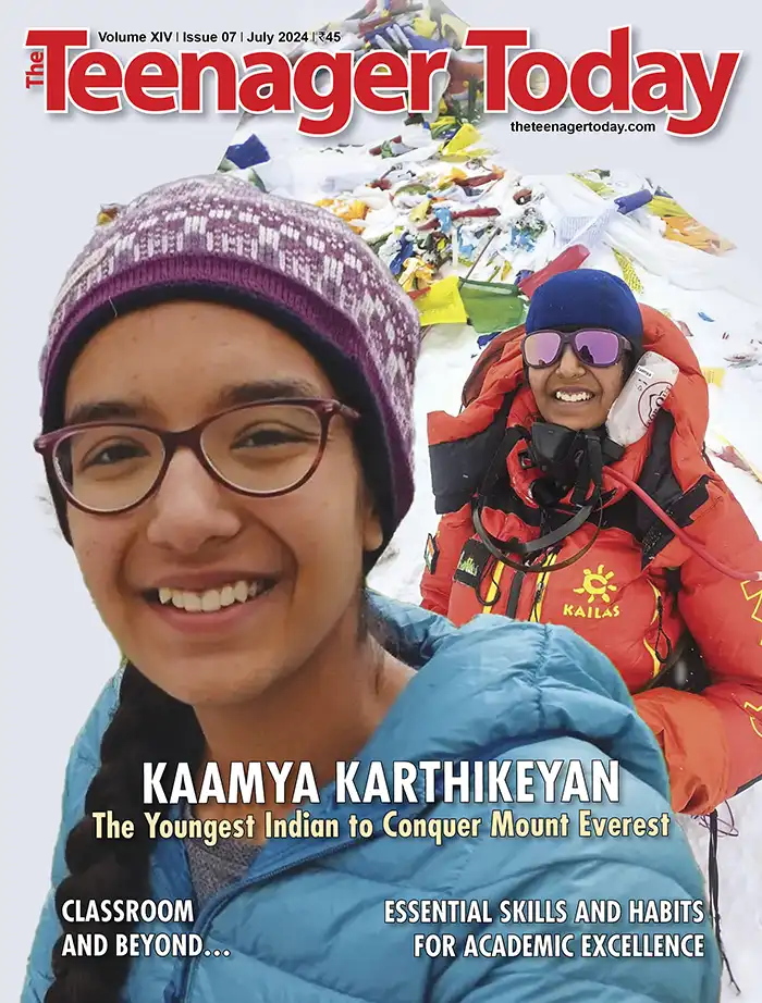 Cover of the July 2024 issue of The Teenager Today featuring Kaamya Karthikeyan - the youngest Indian to conquer Mount Everest.